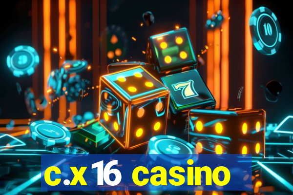 c.x16 casino